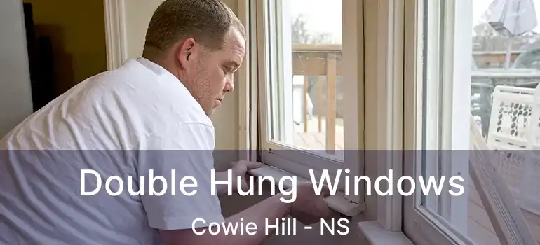  Double Hung Windows Cowie Hill - NS