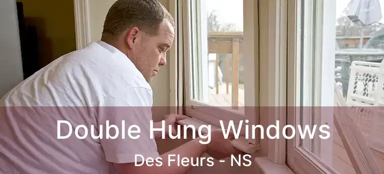  Double Hung Windows Des Fleurs - NS