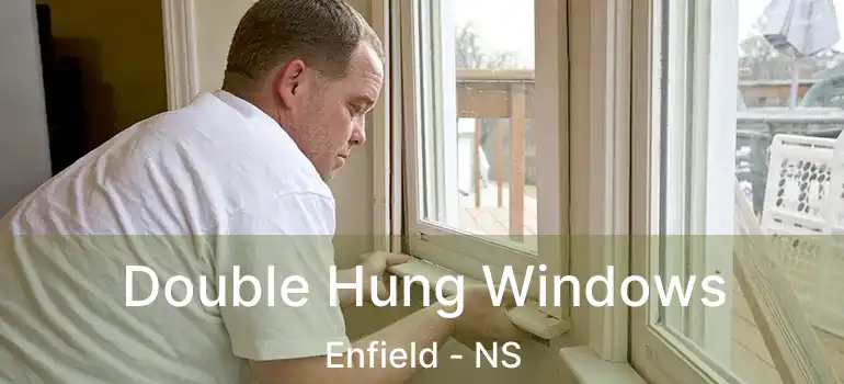  Double Hung Windows Enfield - NS