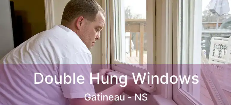  Double Hung Windows Gatineau - NS