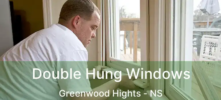  Double Hung Windows Greenwood Hights - NS