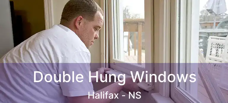  Double Hung Windows Halifax - NS