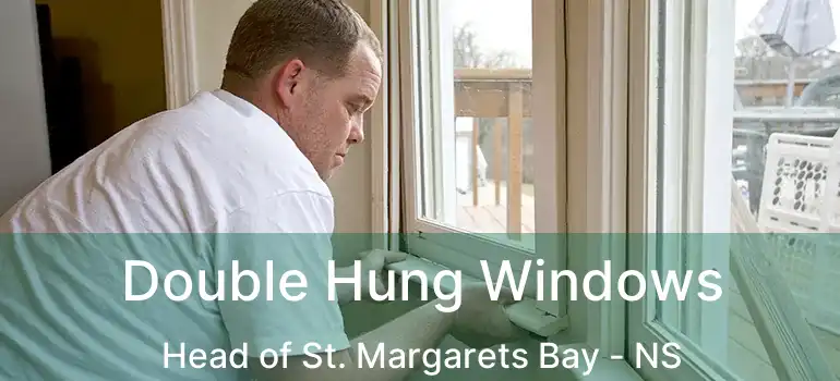  Double Hung Windows Head of St. Margarets Bay - NS