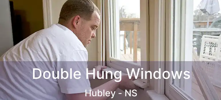  Double Hung Windows Hubley - NS