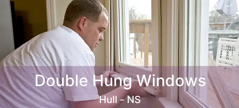  Double Hung Windows Hull - NS