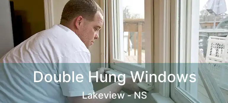  Double Hung Windows Lakeview - NS