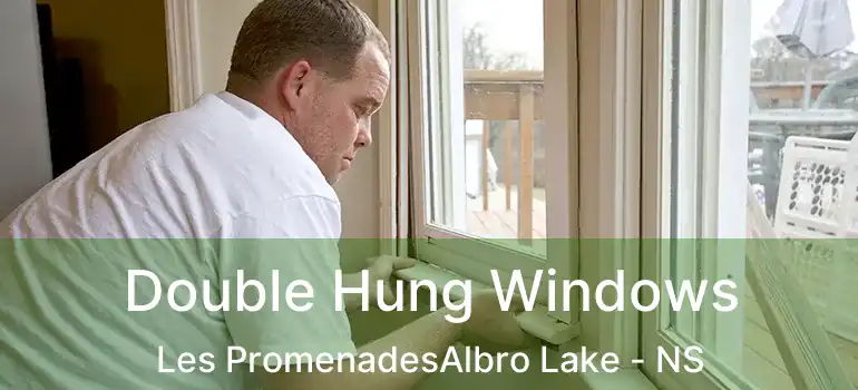  Double Hung Windows Les PromenadesAlbro Lake - NS