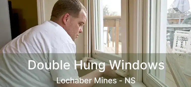  Double Hung Windows Lochaber Mines - NS