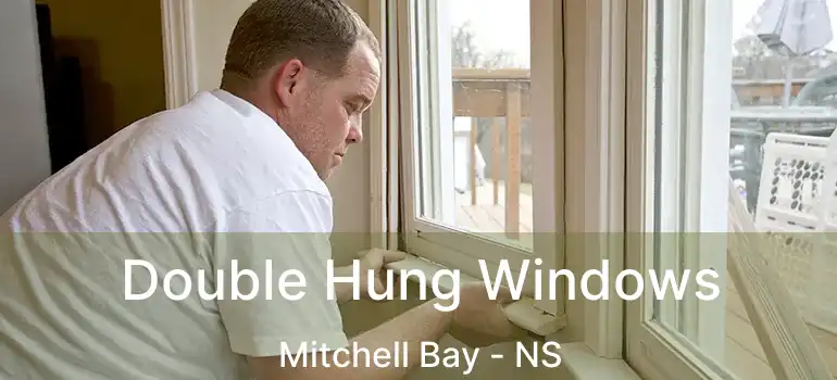  Double Hung Windows Mitchell Bay - NS