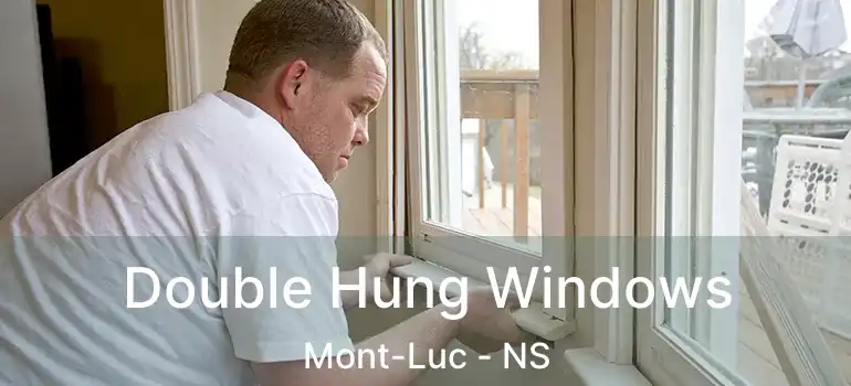  Double Hung Windows Mont-Luc - NS