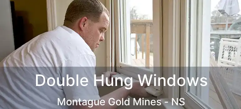  Double Hung Windows Montague Gold Mines - NS