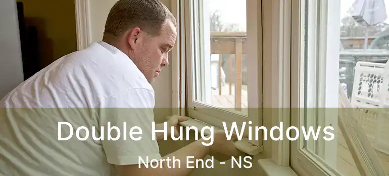  Double Hung Windows North End - NS