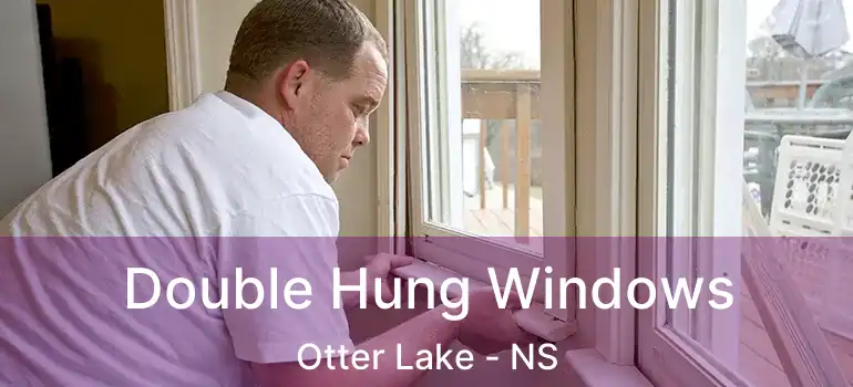  Double Hung Windows Otter Lake - NS