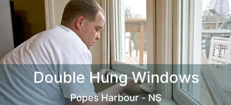  Double Hung Windows Popes Harbour - NS