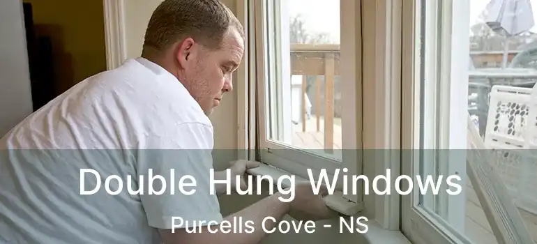  Double Hung Windows Purcells Cove - NS