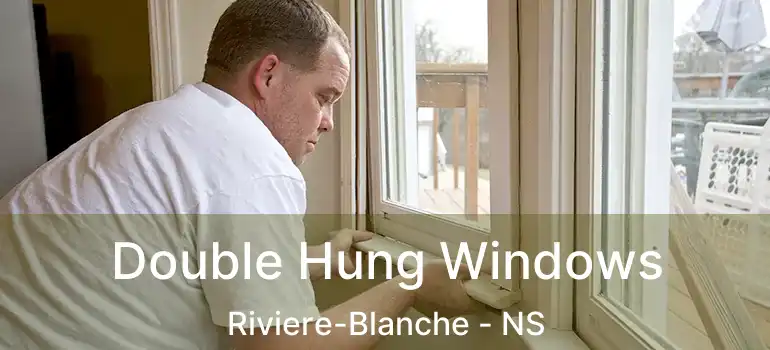  Double Hung Windows Riviere-Blanche - NS