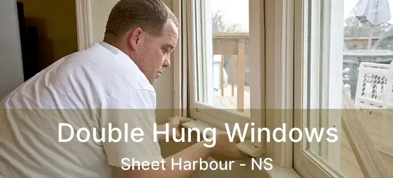  Double Hung Windows Sheet Harbour - NS