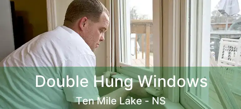  Double Hung Windows Ten Mile Lake - NS