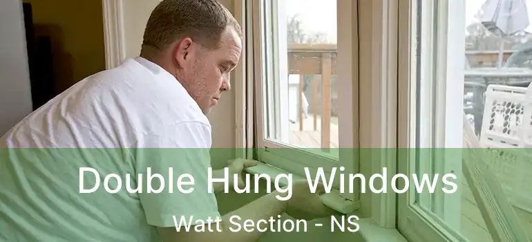  Double Hung Windows Watt Section - NS