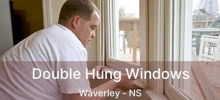  Double Hung Windows Waverley - NS