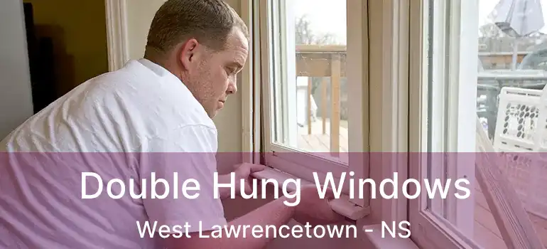  Double Hung Windows West Lawrencetown - NS