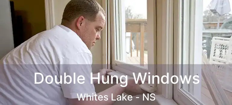  Double Hung Windows Whites Lake - NS