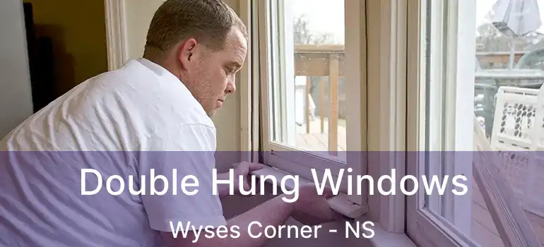  Double Hung Windows Wyses Corner - NS