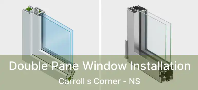  Double Pane Window Installation Carroll s Corner - NS