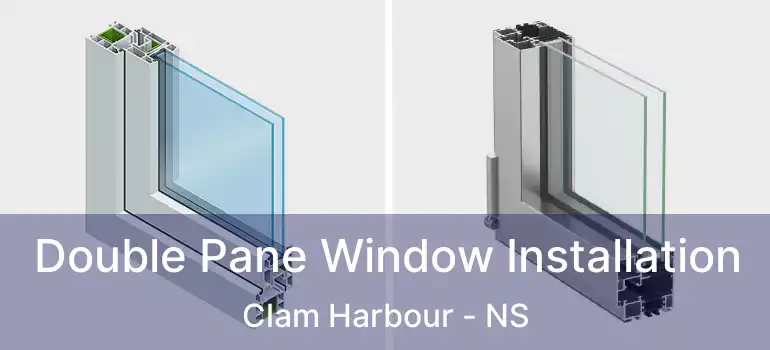  Double Pane Window Installation Clam Harbour - NS