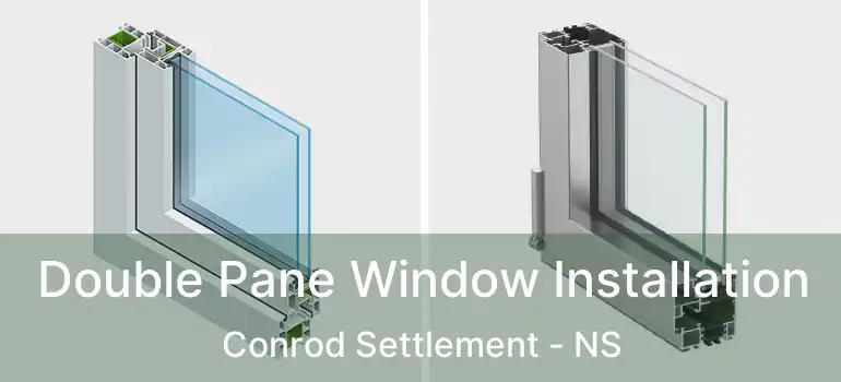  Double Pane Window Installation Conrod Settlement - NS