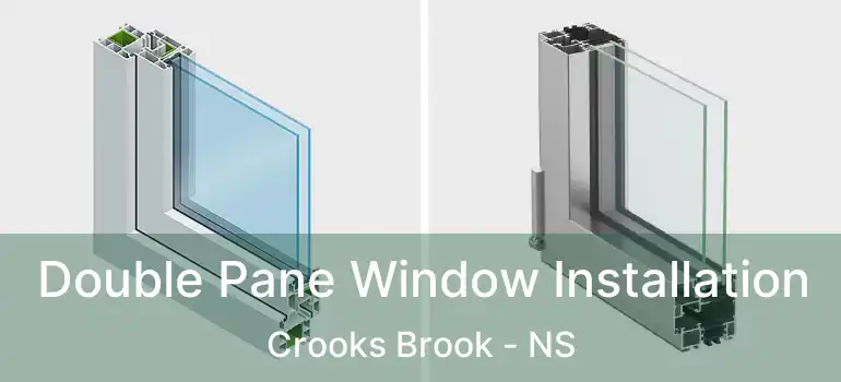  Double Pane Window Installation Crooks Brook - NS