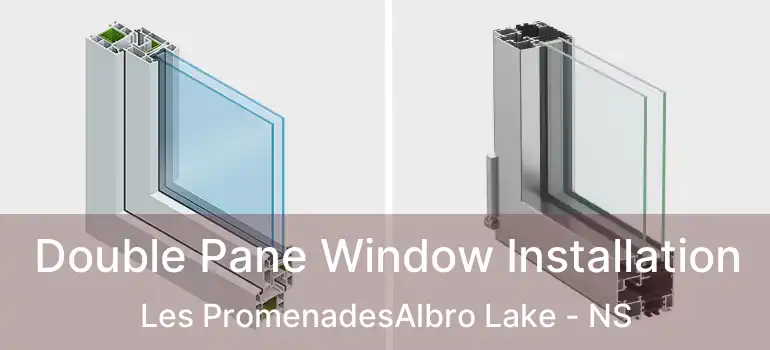  Double Pane Window Installation Les PromenadesAlbro Lake - NS