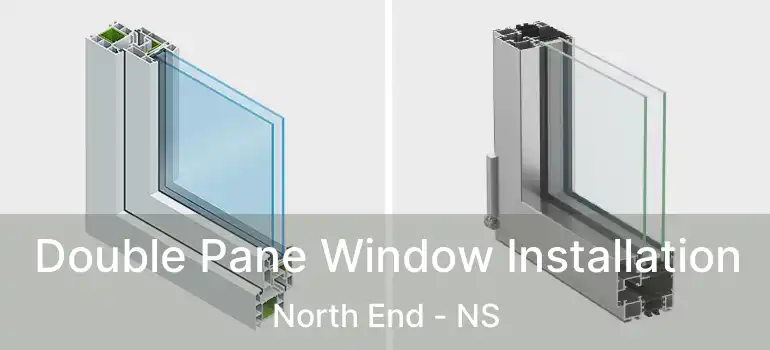  Double Pane Window Installation North End - NS