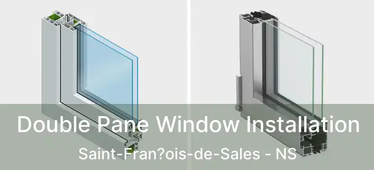  Double Pane Window Installation Saint-Fran?ois-de-Sales - NS