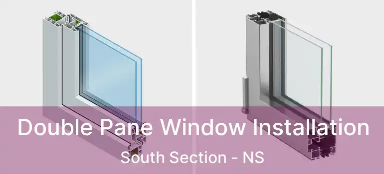  Double Pane Window Installation South Section - NS