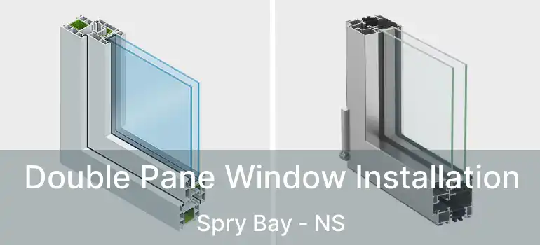  Double Pane Window Installation Spry Bay - NS