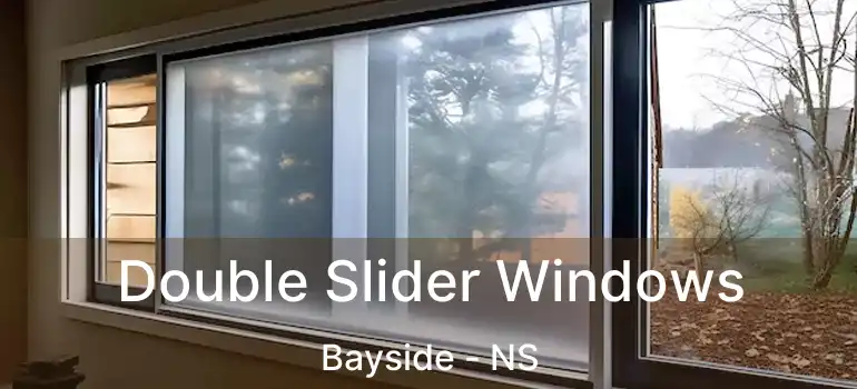  Double Slider Windows Bayside - NS