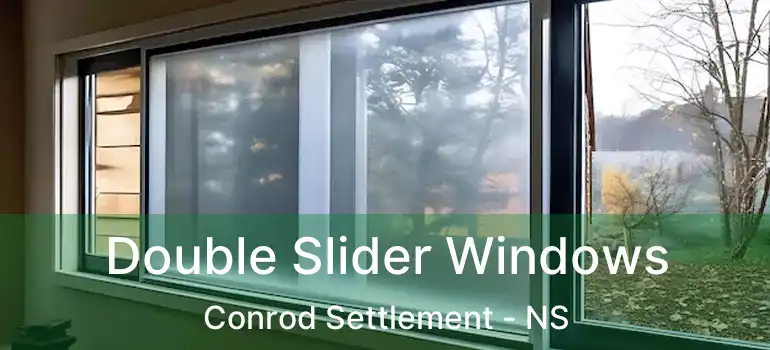  Double Slider Windows Conrod Settlement - NS