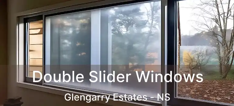  Double Slider Windows Glengarry Estates - NS