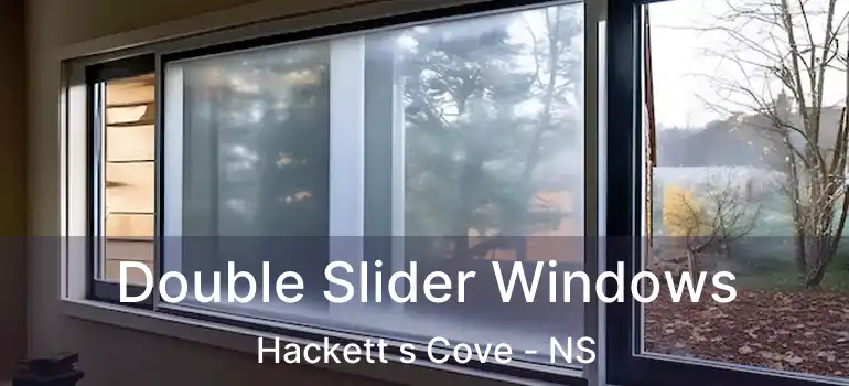  Double Slider Windows Hackett s Cove - NS