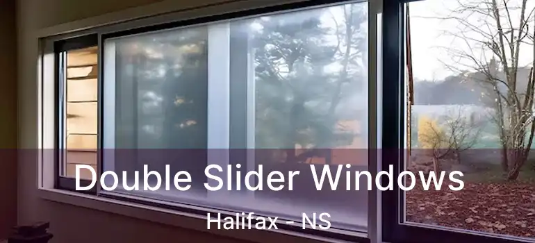  Double Slider Windows Halifax - NS