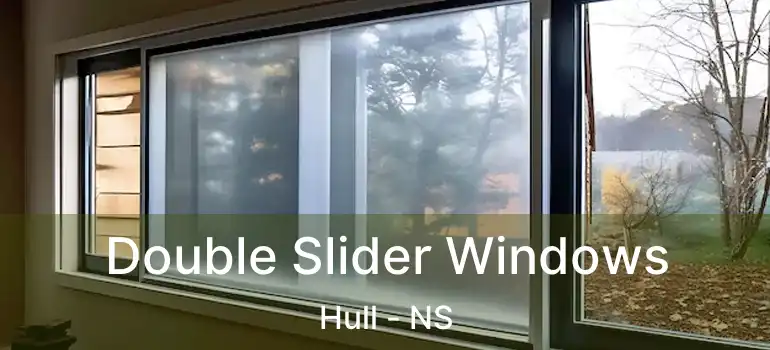  Double Slider Windows Hull - NS