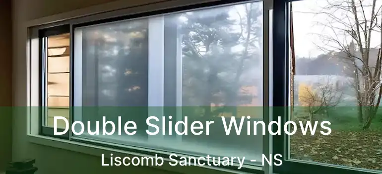  Double Slider Windows Liscomb Sanctuary - NS