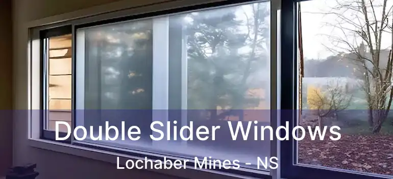  Double Slider Windows Lochaber Mines - NS