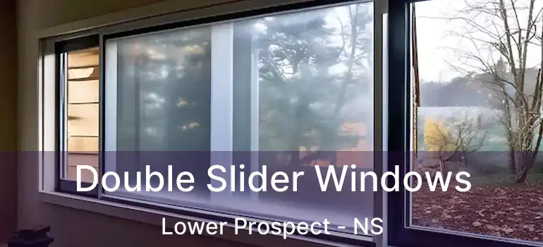  Double Slider Windows Lower Prospect - NS