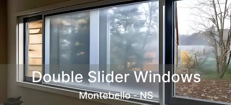  Double Slider Windows Montebello - NS