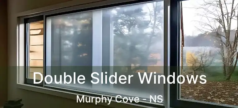  Double Slider Windows Murphy Cove - NS