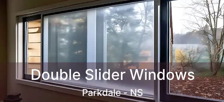  Double Slider Windows Parkdale - NS