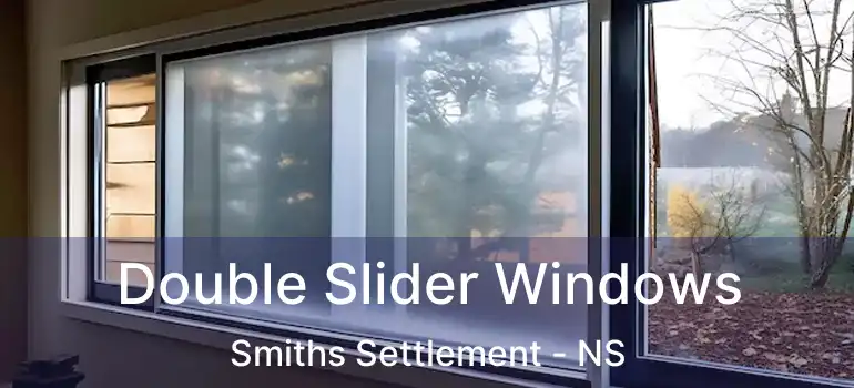  Double Slider Windows Smiths Settlement - NS