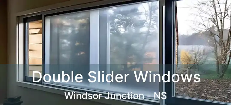  Double Slider Windows Windsor Junction - NS